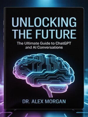 cover image of "Unlocking the Future